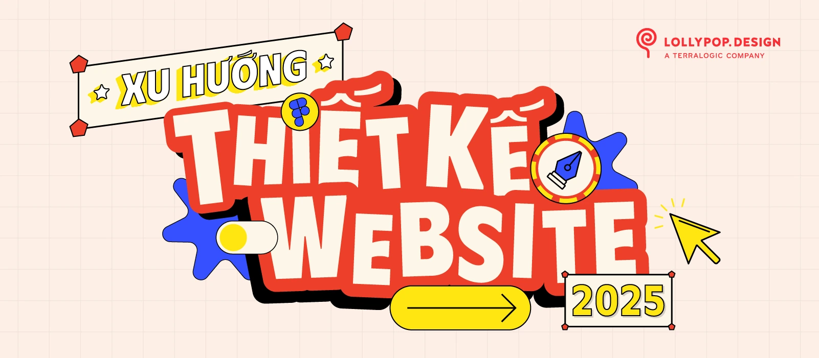 10 Xu Hướng Thiết Kế Website 2025 Dự Đoán Sẽ “Làm Mưa Làm Gió”